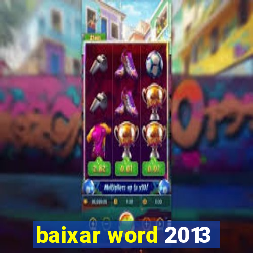 baixar word 2013